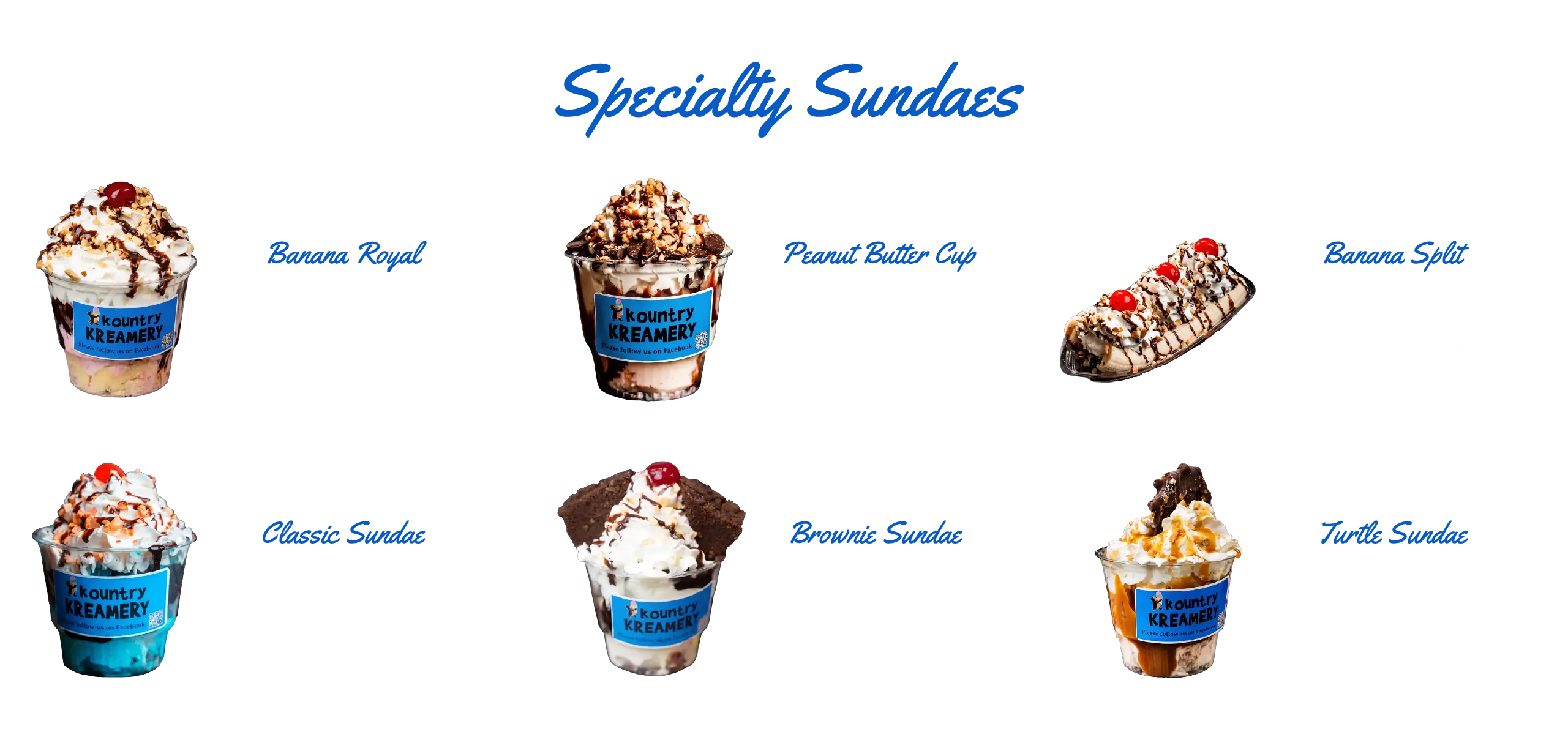 Menu 7 Kountry Kreamery's specialty sundaes featuring six Hershey's Ice Cream desserts, including Banana Royal and Peanut Butter Cup.